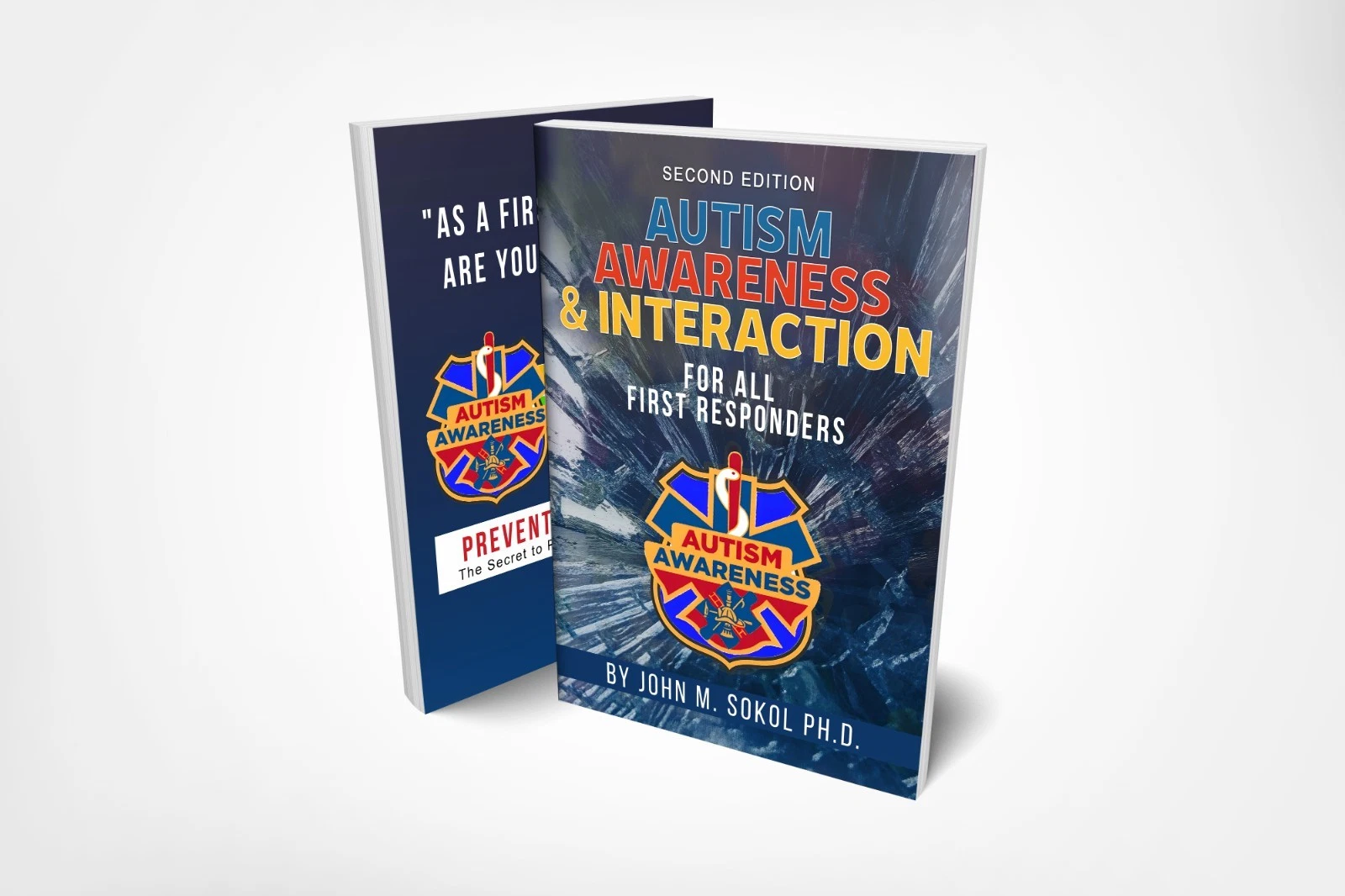 Autism Awareness and Interaction for All First Responders, Second Edition